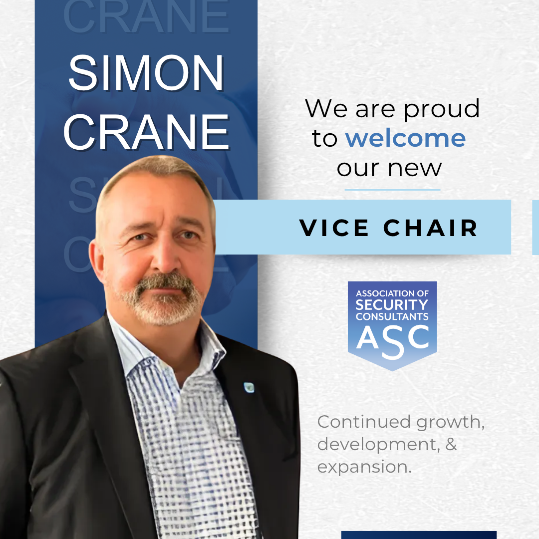 Simon Crane Appointed Vice-Chair of the Association of Security Consultants (ASC)