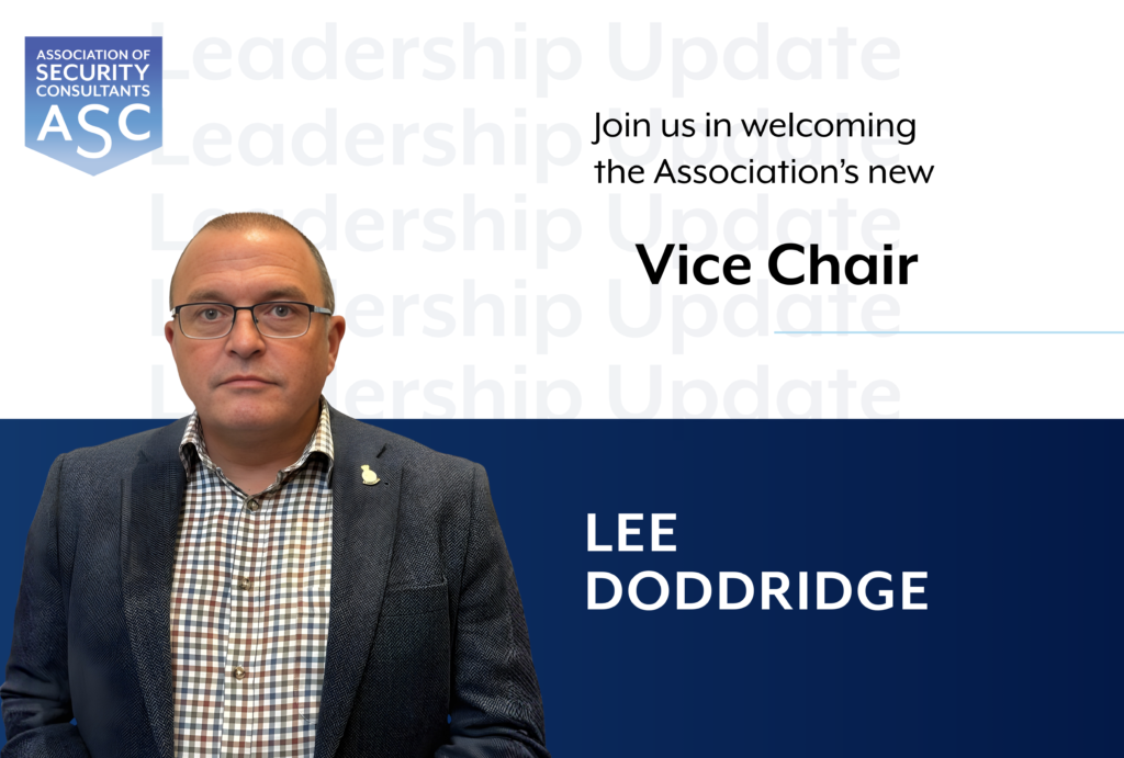 Lee Doddridge Appointed Vice Chair of the Association of Security Consultants 